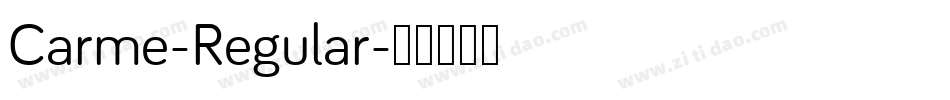 Carme-Regular字体转换 Carme-Regular字体转换