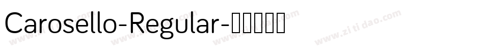 Carosello-Regular字体转换
