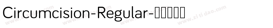 Circumcision-Regular字体转换