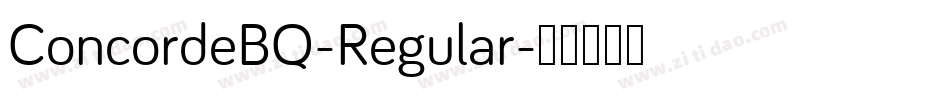 ConcordeBQ-Regular字体转换 ConcordeBQ-Regular字体转换