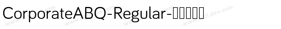 CorporateABQ-Regular字体转换