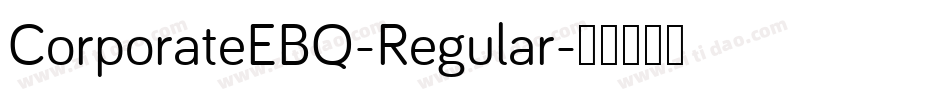 CorporateEBQ-Regular字体转换