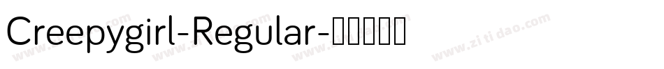 Creepygirl-Regular字体转换 Creepygirl-Regular字体转换