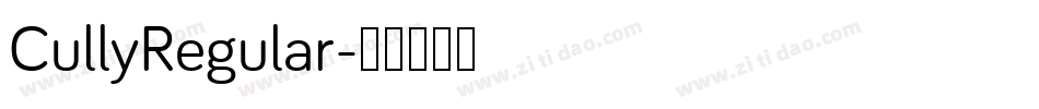 CullyRegular字体转换 CullyRegular字体转换