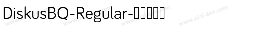 DiskusBQ-Regular字体转换
