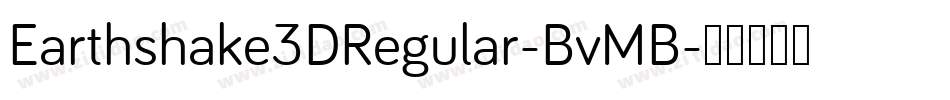 Earthshake3DRegular-BvMB字体转换