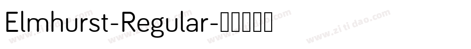 Elmhurst-Regular字体转换