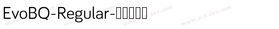 EvoBQ-Regular字体转换