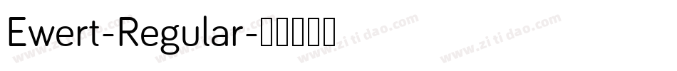 Ewert-Regular字体转换