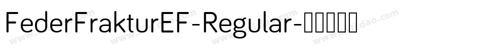 FederFrakturEF-Regular字体转换