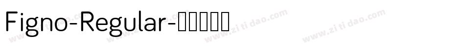 Figno-Regular字体转换