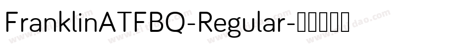 FranklinATFBQ-Regular字体转换