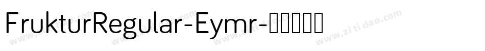 FrukturRegular-Eymr字体转换