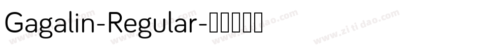 Gagalin-Regular字体转换