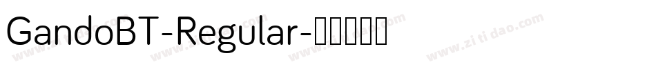 GandoBT-Regular字体转换