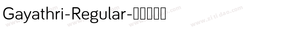 Gayathri-Regular字体转换