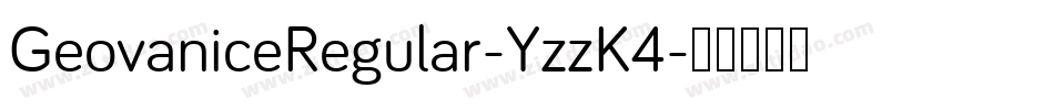GeovaniceRegular-YzzK4字体转换