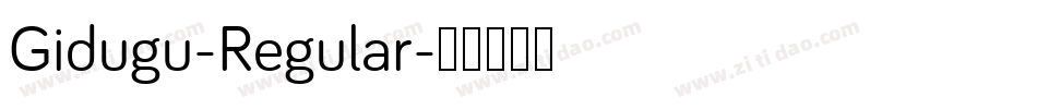 Gidugu-Regular字体转换