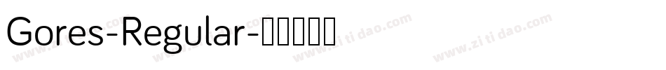 Gores-Regular字体转换
