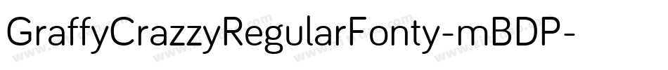 GraffyCrazzyRegularFonty-mBDP字体转换 GraffyCrazzyRegularFonty-mBDP字体转换