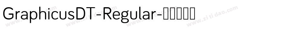 GraphicusDT-Regular字体转换