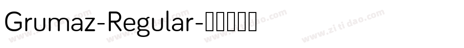 Grumaz-Regular字体转换
