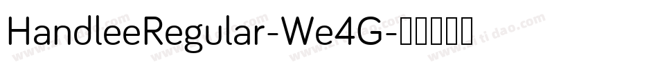 HandleeRegular-We4G字体转换 HandleeRegular-We4G字体转换