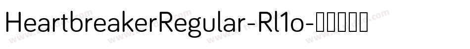 HeartbreakerRegular-Rl1o字体转换