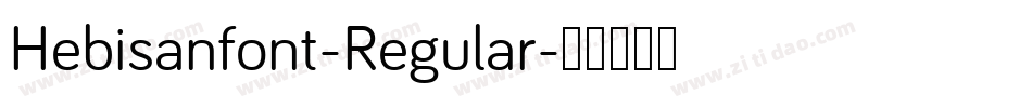 Hebisanfont-Regular字体转换