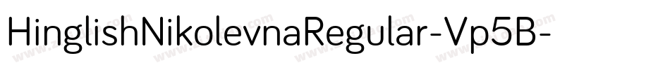 HinglishNikolevnaRegular-Vp5B字体转换