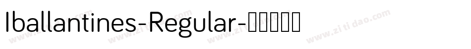Iballantines-Regular字体转换