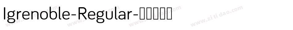 Igrenoble-Regular字体转换