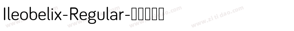 Ileobelix-Regular字体转换