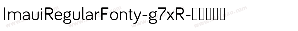 ImauiRegularFonty-g7xR字体转换