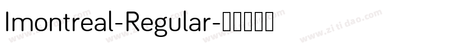 Imontreal-Regular字体转换 Imontreal-Regular字体转换