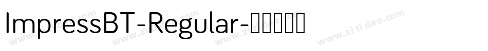 ImpressBT-Regular字体转换