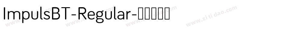 ImpulsBT-Regular字体转换