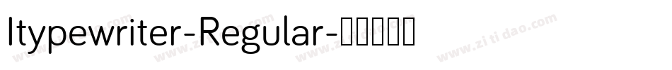 Itypewriter-Regular字体转换