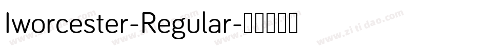 Iworcester-Regular字体转换