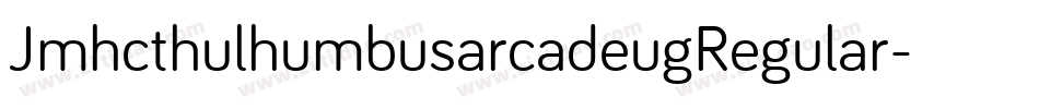 JmhcthulhumbusarcadeugRegular-JleB字体转换