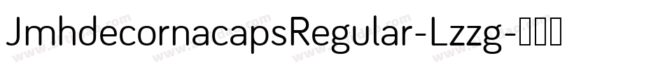 JmhdecornacapsRegular-Lzzg字体转换