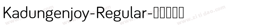 Kadungenjoy-Regular字体转换