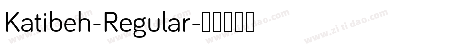 Katibeh-Regular字体转换