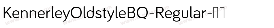 KennerleyOldstyleBQ-Regular字体转换