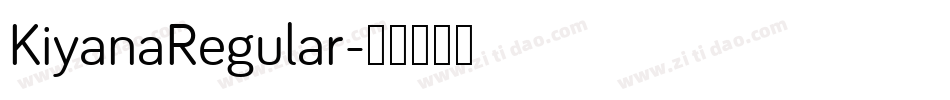 KiyanaRegular字体转换