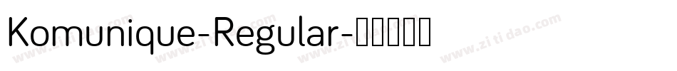 Komunique-Regular字体转换