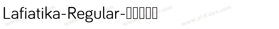 Lafiatika-Regular字体转换