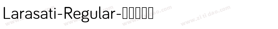 Larasati-Regular字体转换