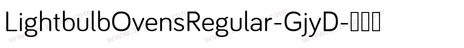 LightbulbOvensRegular-GjyD字体转换