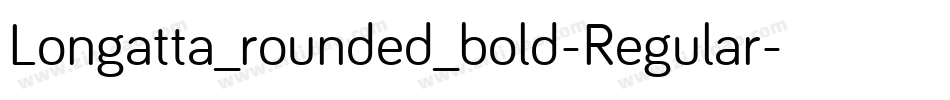 Longatta_rounded_bold-Regular字体转换 Longatta_rounded_bold-Regular字体转换